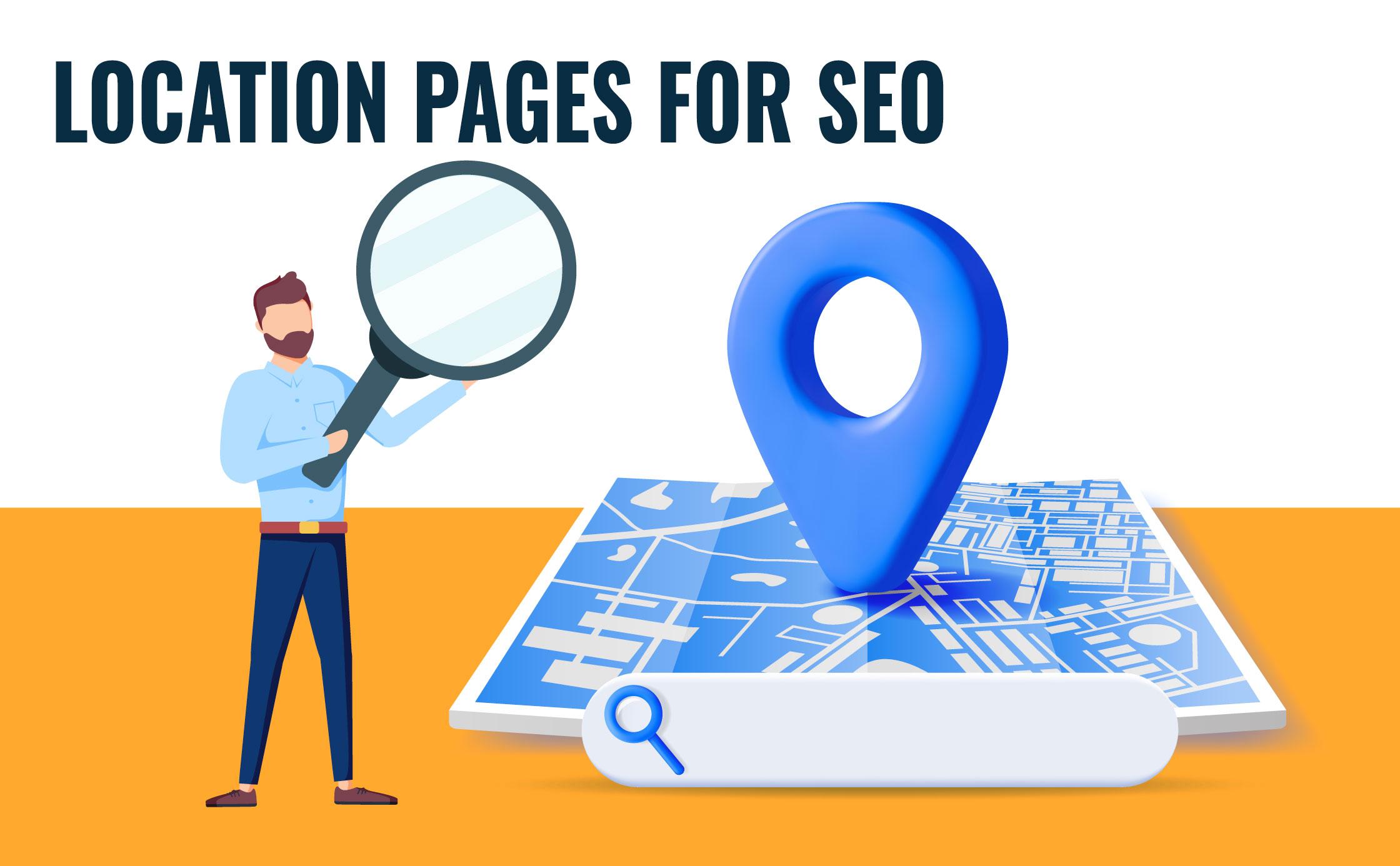The Role of Location Pages in Local SEO